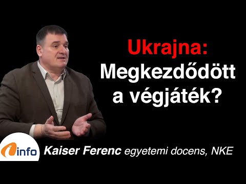 Ukrajna: Megkezdődött a végjáték? Elnök a főparancsnok ellen? Kaiser Ferenc, Inforádió, Aréna